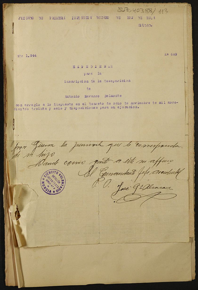 Expediente 609/1944 del Juzgado de Primera Instancia de Murcia para la inscripción en el Registro Civil por la desaparición en el frente de Antonio Navarro Belmonte.